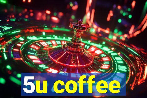 5u coffee